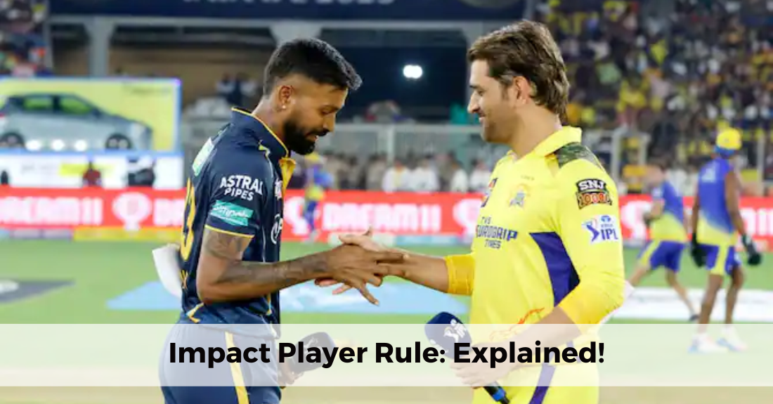 What Is The Significance Of The Impact Player Rule In IPL 2023?